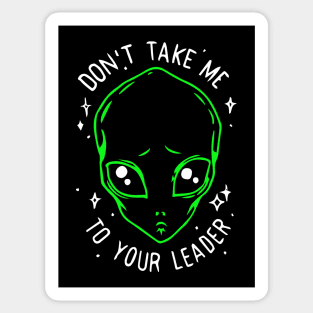 Don't Take Me Sticker